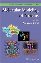 Andrea Kukol, Andreas Kukol - Molecular Modeling of Proteins