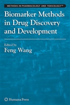 Fen Wang, Feng Wang - Biomarker Methods in Drug Discovery and Development