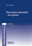 Uwe Schöning - Theoretische Informatik - kurz gefasst