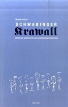Michael Sailer - Schwabinger Krawall. Bd.1