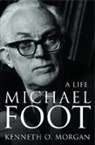 Kenneth Morgan, Kenneth O Morgan, Kenneth O. Morgan - Michael Foot