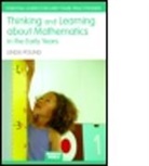 Linda Pound, Linda (Education Consultant Pound, Pound Linda - Thinking and Learning About Mathematics in the Early Years