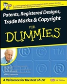 Charli Ashworth, Charlie Ashworth, Henri J Charmasson, Henri J. A. Charmasson, Henri J.A. Charmasson, J Grant... - Patents, Registered Designs, Trade Marks and Copyright for Dummies