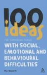 Roy Howarth - 100 Ideas for Supporting Pupils with Social, Emotional and