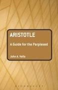 John Vella, John A. Vella - Aristotle A Guide for the Perplexed