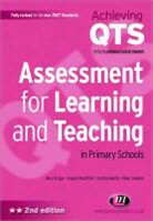 Mary Briggs, Mary Woodfield Briggs, Cynthia Martin, Peter Swatton, Angela Woodfield, Mary Briggs - Assessment for Learning and Teaching in Primary Schools