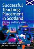 Jane Medwell, Jane A Medwell, Jane a a Medwell, Jane a a Simpson Medwell, Jane a Simpson Medwell, Jane A. Medwell... - Successful Teaching Placement in Scotland Primary and Early Years