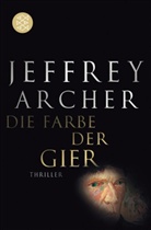 Jeffrey Archer - Die Farbe der Gier