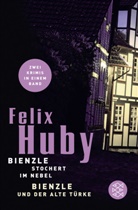 Felix Huby - Bienzle stochert im Nebel. Bienzle und der alte Türke