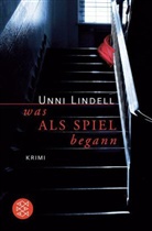 Unni Lindell - Was als Spiel begann