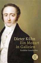 Dieter Kühn - Ein Mozart in Galizien