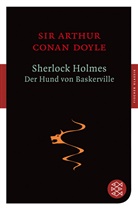 Arthur C Doyle, Arthur C. Doyle, Arthur Conan Doyle - Sherlock Holmes - Der Hund von Baskerville
