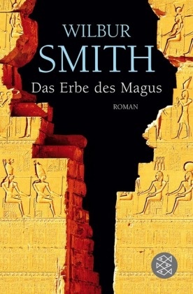 Bernd Seligmann, Wilbur Smith - Das Erbe des Magus Roman