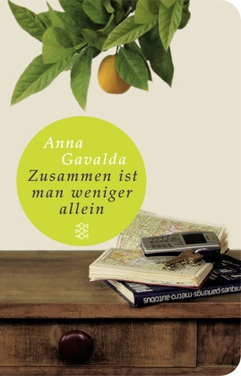 Anna Gavalda - Zusammen ist man weniger allein - Roman