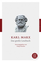 Karl Marx, Irin Fetscher, Iring Fetscher, Prof. Dr. Iring Fetscher - Das große Lesebuch