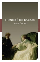 Honoré Balzac, Honore de Balzac, Honoré de Balzac - Vater Goriot