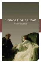 Honoré Balzac, HONORE DE BALZAC, Honoré de Balzac - Vater Goriot