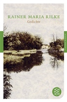 Rainer M. Rilke, Rainer Maria Rilke - Gedichte