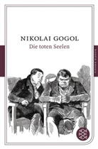 Nikolai Gogol, Nikolai W. Gogol, Nikolai Wassiljewitsch Gogol - Die toten Seelen