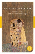 Arthur Schnitzler - Traumnovelle und andere Erzählungen