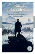 Clemens Brentano - Feenhaft und wunderbar