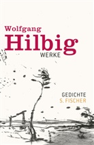 Wolfgang Hilbig, Bon, Jörg Bong, Hoseman, Jürge Hosemann, Jürgen Hosemann... - Werke - Bd. 1: Werke