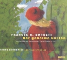 Frances Hodgson Burnett - Der geheime Garten, 1 Audio-CD (Audio book)