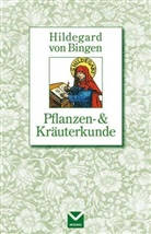 Hildegard von Bingen - Pflanzen- & Kräuterkunde