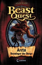 Adam Blade, Loewe Kinderbücher - Beast Quest (Band 3) - Arcta, Bezwinger der Berge