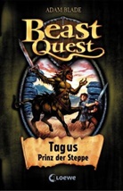 Adam Blade, David Wyatt, Loewe Kinderbücher - Beast Quest (Band 4) - Tagus, Prinz der Steppe