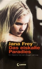 Jana Frey, Loewe Jugendbücher - Das eiskalte Paradies