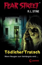 R. L. Stine, R.L. Stine, Robert L Stine, Robert L. Stine - Tödlicher Tratsch