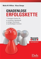 Klaus Stange, Malte Wilkes, Malte W. Wilkes - Gnadenlose Erfolgskette