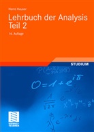 Harro Heuser, Harro (Prof. Dr.) Heuser - Lehrbuch der Analysis - Teil 2: Lehrbuch der Analysis. Tl.2
