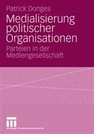 Patrick Donges - Parteien in der Mediengesellschaft