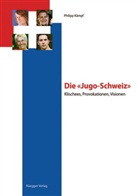 Philipp Kämpf - Die "Jugo-Schweiz"