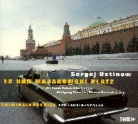 Sergej Ustinow - 12 Uhr Majakowski Platz, 1 Audio-CD (Audio book)