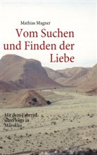 Mathias Magner - Vom Suchen und Finden der Liebe