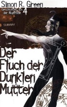 Simon R Green, Simon R. Green - Der Fluch der Dunklen Mutter