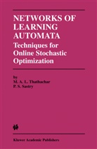 P S Sastry, P. S. Sastry, P.S. Sastry, M A Thathachar, M A L Thathachar, M. A. L. Thathachar... - Networks of Learning Automata