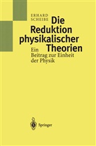 Erhard Scheibe - Die Reduktion physikalischer Theorien - Tl.1: Die Reduktion physikalischer Theorien