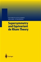 Victor Guillemin, Victor W Guillemin, Victor W. Guillemin, Shlomo Sternberg, Joche Brüning, Jochen Brüning - Supersymmetry and Equivariant de Rham Theory