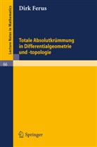 Dirk Ferus - Totale Absolutkrümmung in Differentialgeometrie und -topologie