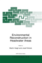 Martin Bach, Martin F. Bach, Marti F Bach, Martin F Bach, Martin Haigh, Krecek... - Environmental Reconstruction in Headwater Areas