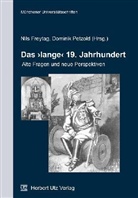 Nils Freytag, Dominik Petzold - Das 'lange' 19. Jahrhundert