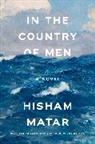 Hisham Matar, Matar Hisham - In the Country of Men