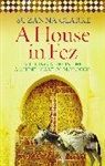 Suzanna Clark, Suzanna Clarke, Suzanna (Author) Clarke, Clarke Suzanna - A House in Fez