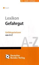 Hajo Busch, Haj Busch, Hajo Busch - Lexikon Gefahrgut