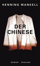Henning Mankell - Der Chinese
