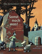 Elke Heidenreich, Bernd Pfarr, Erns Pfarr, Bernd Pfarr - Sonst noch was